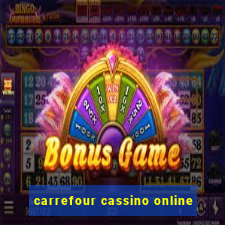 carrefour cassino online